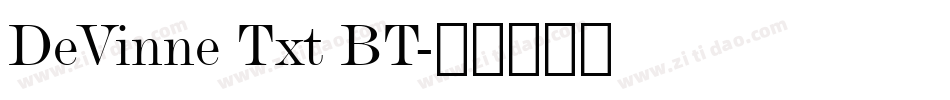 DeVinne Txt BT字体转换